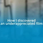 How I discovered an underappreciated film