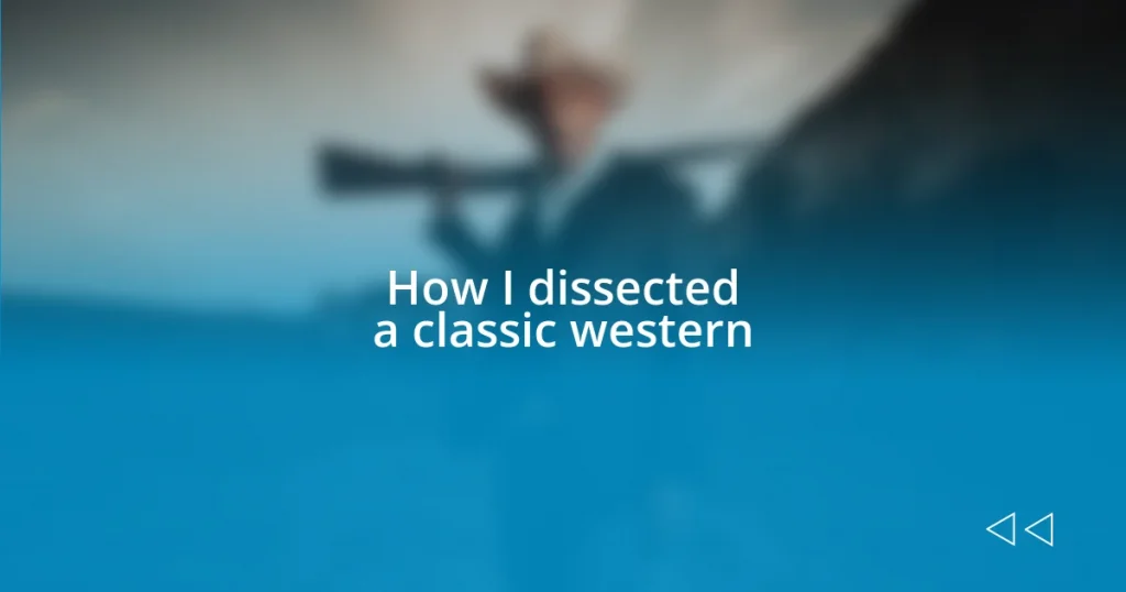 How I dissected a classic western