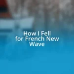 How I Fell for French New Wave