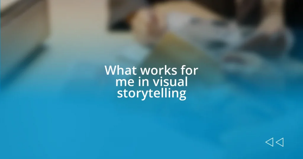 What works for me in visual storytelling