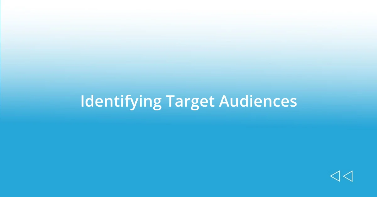 Identifying Target Audiences