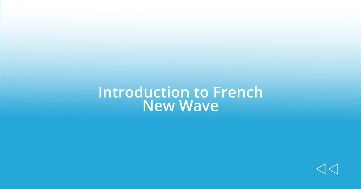 Introduction to French New Wave