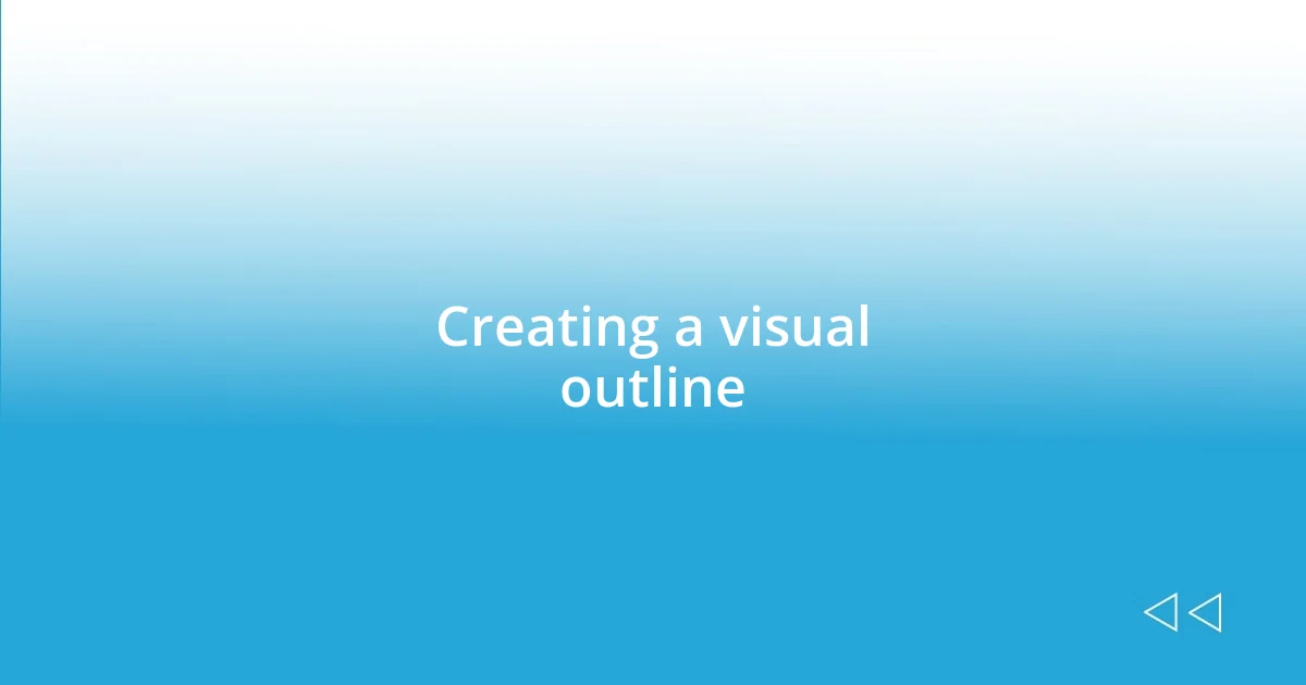 Creating a visual outline