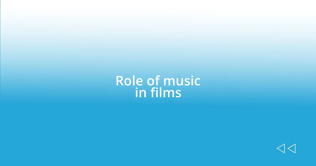 Role of music in films