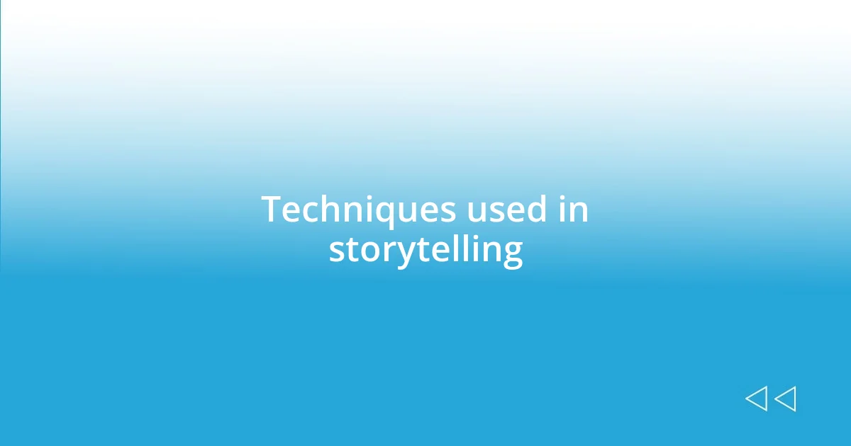 Techniques used in storytelling