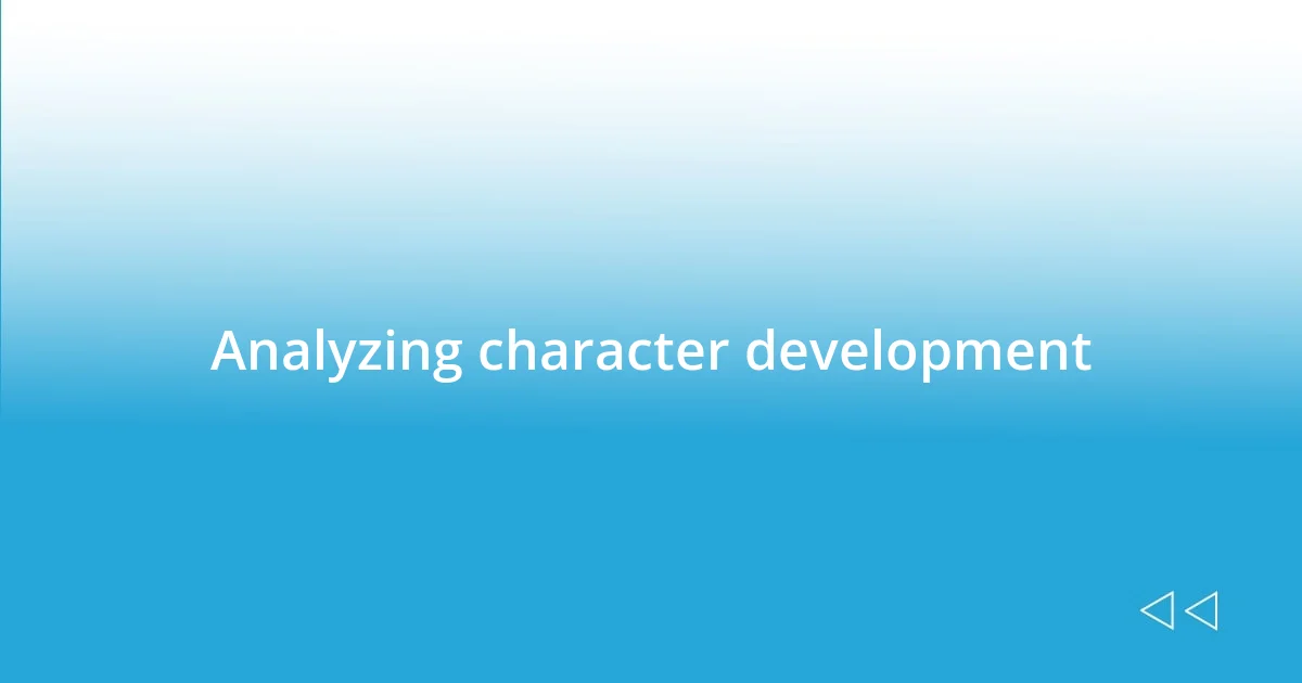 Analyzing character development