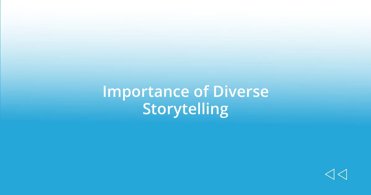 Importance of Diverse Storytelling