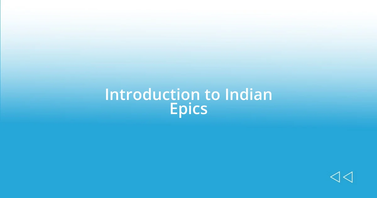 Introduction to Indian Epics