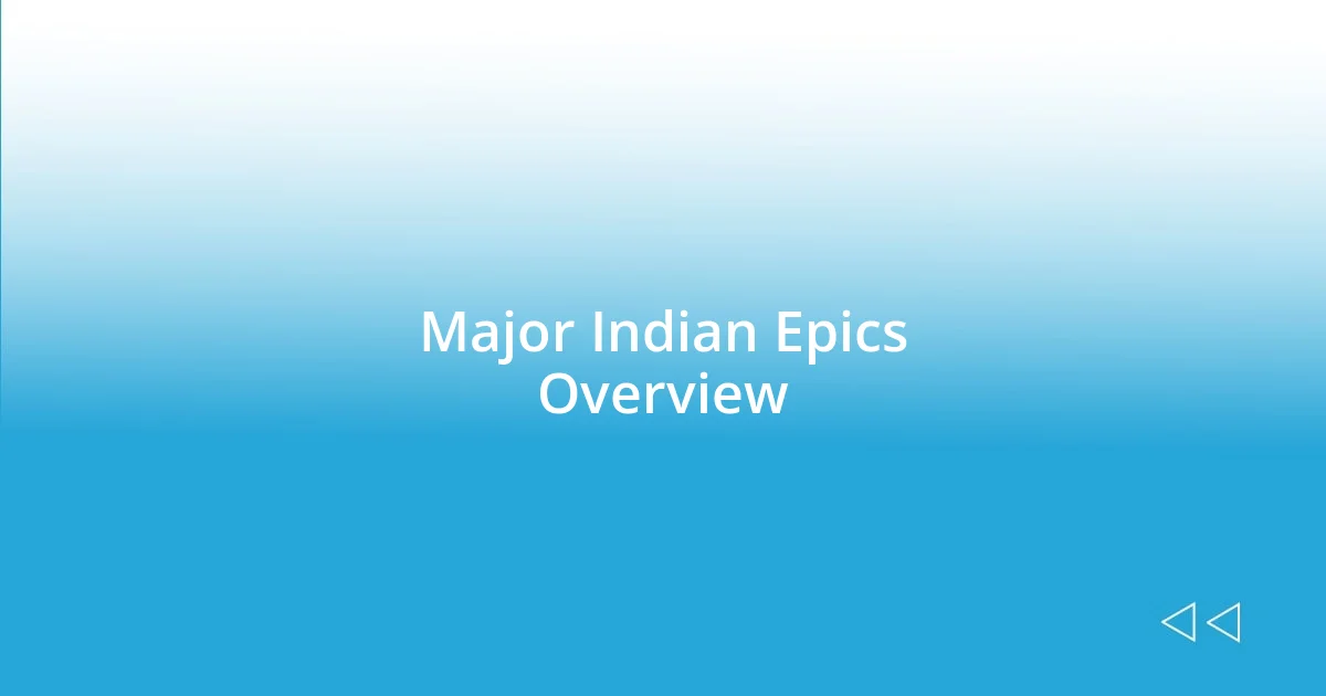 Major Indian Epics Overview