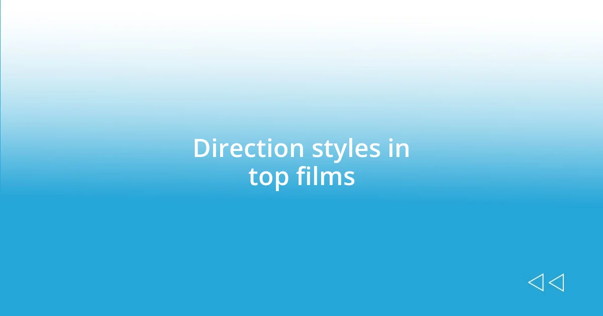 Direction styles in top films