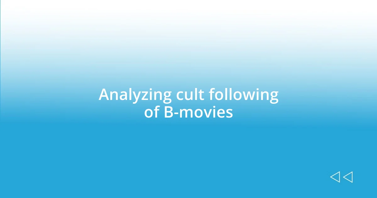 Analyzing cult following of B-movies