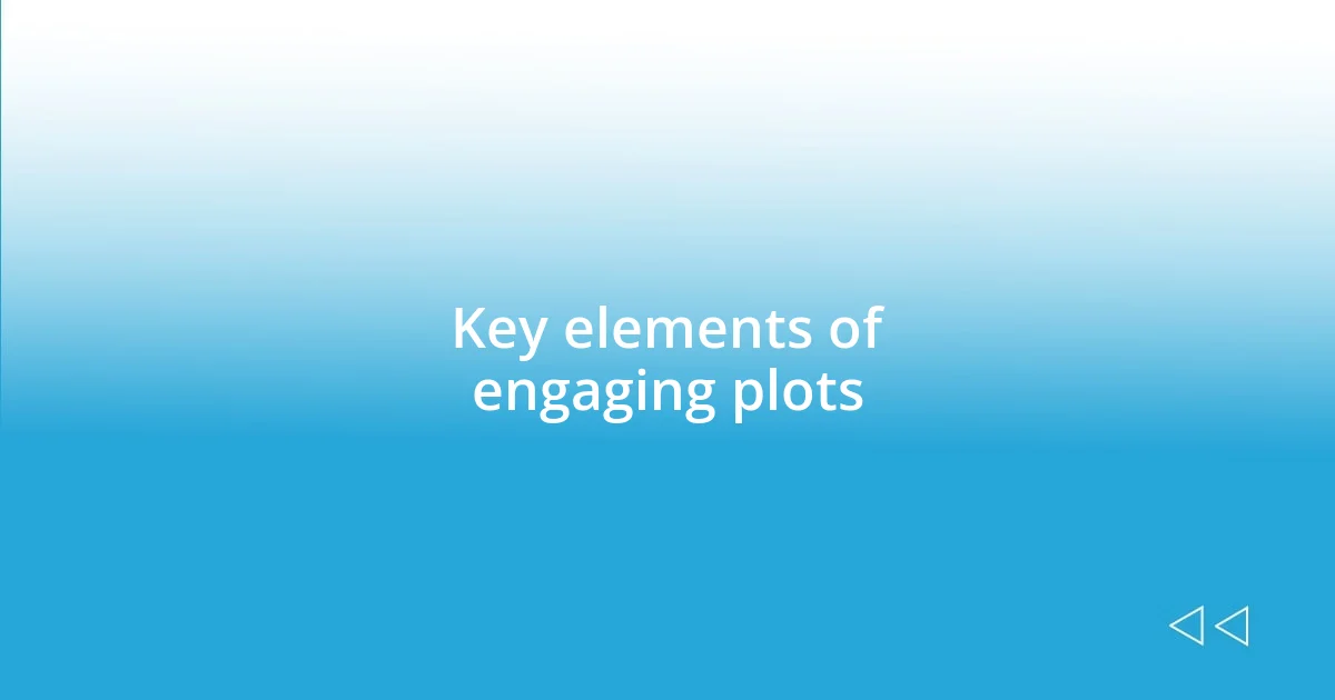 Key elements of engaging plots