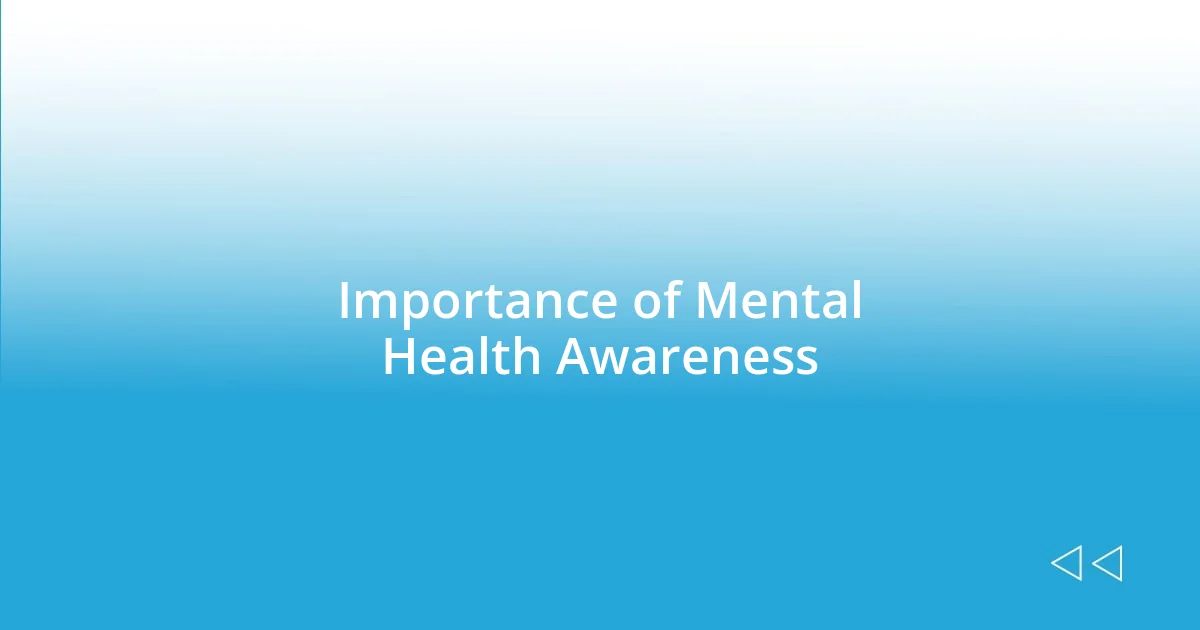 Importance of Mental Health Awareness