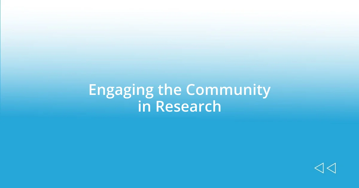 Engaging the Community in Research