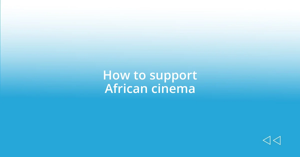 How to support African cinema